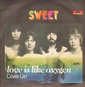 Love Is Like Oxygen - Vinile 7'' di Sweet