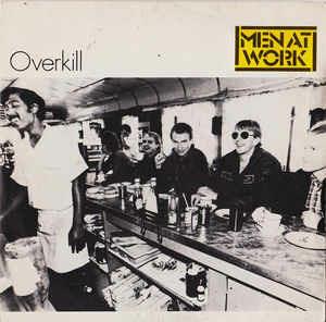 Overkill - Vinile 7'' di Men at Work