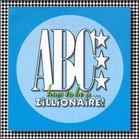 How To Be A Zillionaire - Vinile LP di ABC