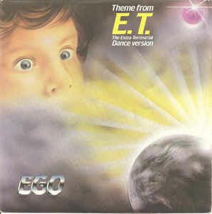 Theme From E.T. (The Extra-Terrestrial Dance Version) - Vinile 7'' di EGO