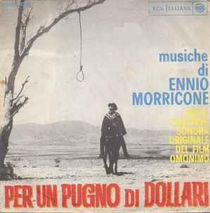 Per Un Pugno Di Dollari - Vinile 7'' di Ennio Morricone