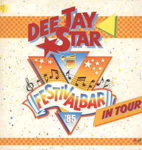 Dee Jay Star - Festivalbar '85 In Tour - Vinile LP
