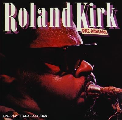 Pre-Rahsaan - Vinile LP di Roland Kirk