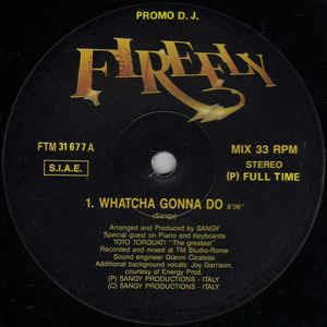 Whatcha Gonna Do / Ghetto House / Get Into Trance - Vinile LP di Firefly
