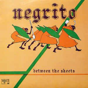 Negrito - Vinile LP di Between the Sheets