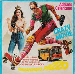 Crazy Movie - Vinile 7'' di Adriano Celentano