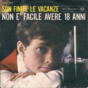 Son Finite Le Vacanze / Non È Facile Avere 18 Anni - Vinile 7'' di Rita Pavone