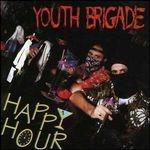 Happy Hour - Vinile LP di Youth Brigade
