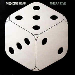 Thru' A Five - Vinile LP di Medicine Head