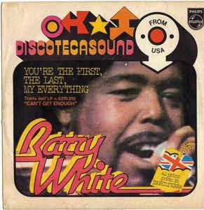 You're The First, The Last, My Everything - Vinile 7'' di Barry White