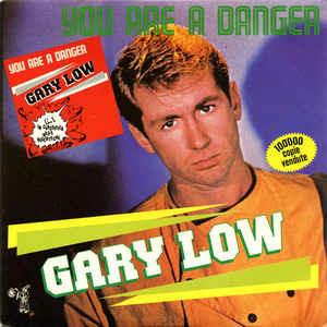 You Are A Danger - Vinile 7'' di Gary Low