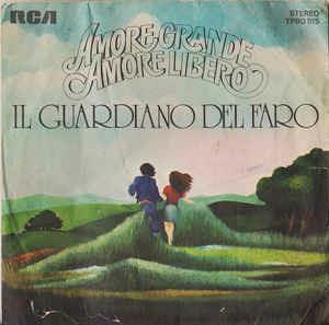 Amore Grande, Amore Libero - Vinile 7'' di Il Guardiano del Faro
