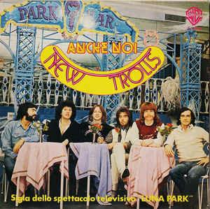Anche Noi - Vinile 7'' di New Trolls