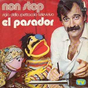 Non Stop - Vinile 7'' di El Pasador