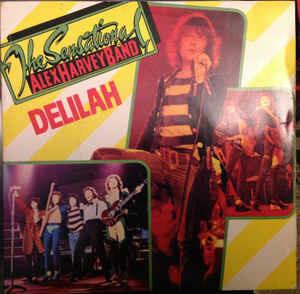 Delilah - Vinile 7'' di Sensational Alex Harvey Band