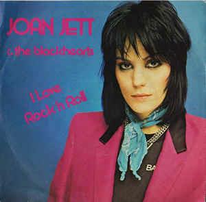 I Love Rock 'N Roll - Vinile 7'' di Joan Jett,Blackhearts