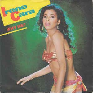 Why Me? - Vinile 7'' di Irene Cara