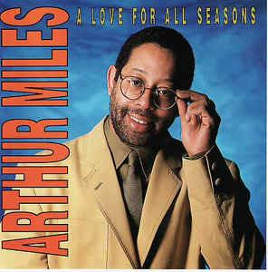 A Love For All Seasons - CD Audio di Arthur Miles