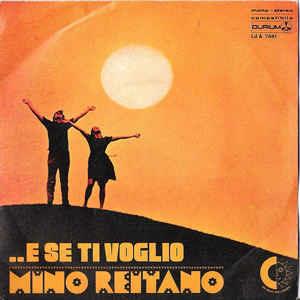 ... E Se Ti Voglio - Vinile 7'' di Mino Reitano