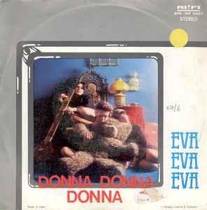 Donna Donna Donna - Vinile 7'' di Eva Eva Eva