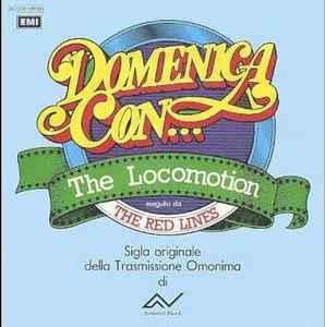 The Red Lines: The Locomotion - Vinile 7''