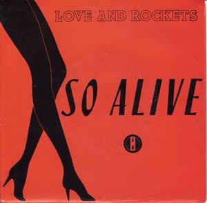 So Alive - Vinile 7'' di Love and Rockets