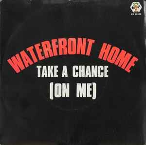 Take A Chance (On Me) - Vinile 7'' di Waterfront Home