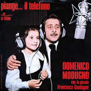 Piange...Il Telefono - Vinile 7'' di Domenico Modugno