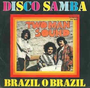Disco Samba - Vinile 7'' di Two Man Sound