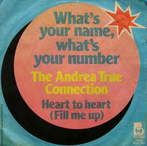 What's Your Name, What's Your Number - Vinile 7'' di Andrea True Connection