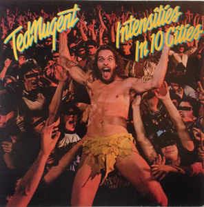 Intensities In 10 Cities - Vinile LP di Ted Nugent