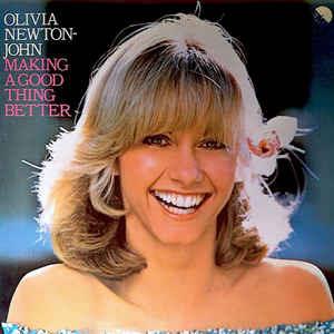 Making A Good Thing Better - Vinile LP di Olivia Newton-John