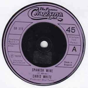 Spanish Wine - Vinile 7'' di Chris White