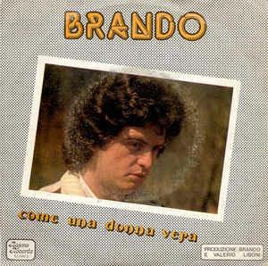 Come Una Donna Vera - Vinile 7'' di Brando