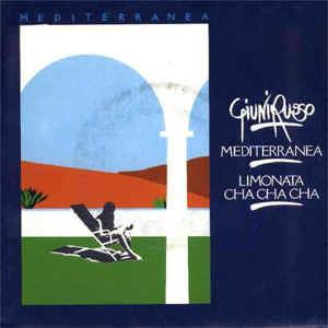 Mediterranea / Limonata Cha Cha - Vinile 7'' di Giuni Russo