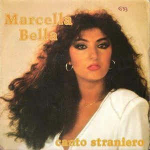 Canto Straniero - Vinile 7'' di Marcella Bella