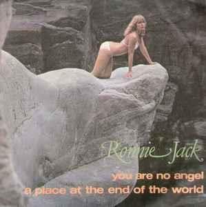 You Are No Angel / A Place At The End Of The World - Vinile 7'' di Ronnie Jack