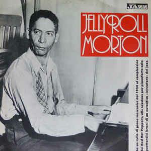 Jelly Roll Morton - Vinile LP di Jelly Roll Morton