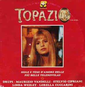 Topazio E Le Altre... - Vinile LP
