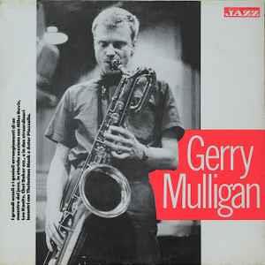 Gerry Mulligan - Vinile LP di Gerry Mulligan