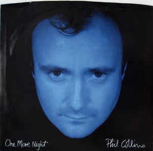 One More Night - Vinile 7'' di Phil Collins