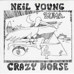 Zuma - Vinile LP di Neil Young,Crazy Horse