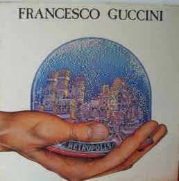 Metropolis - Vinile LP di Francesco Guccini