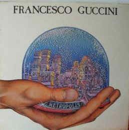 Metropolis - Vinile LP di Francesco Guccini