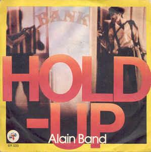 Hold-Up - Vinile 7'' di Alain Band