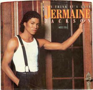 I Think It's Love - Vinile 7'' di Jermaine Jackson