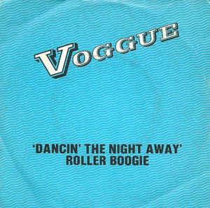 Dancin' The Night Away / Roller Boogie - Vinile 7'' di Voggue