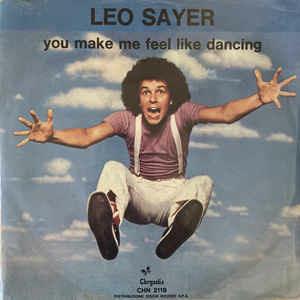 You Make Me Feel Like Dancing - Vinile 7'' di Leo Sayer