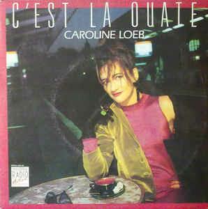 C'Est La Ouate - Vinile 7'' di Caroline Loeb