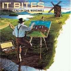 The Big Lad In The Windmill - Vinile LP di It Bites